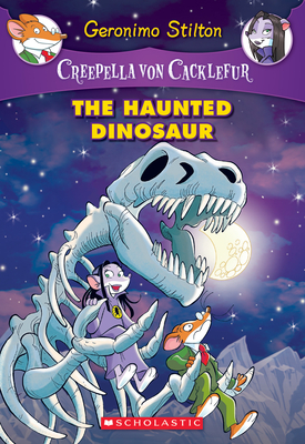 The Haunted Dinosaur (Creepella Von Cacklefur #9), Volume 9: A Geronimo Stilton Adventure