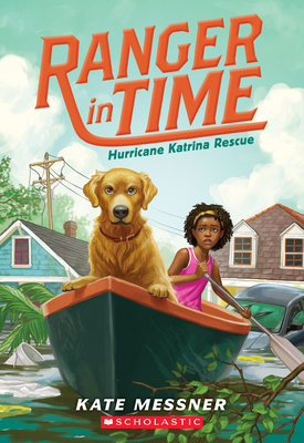 Hurricane Katrina Rescue (Ranger in Time #8), Volume 8