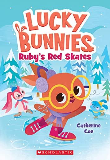 Ruby's Red Skates (Lucky Bunnies #4), Volume 4