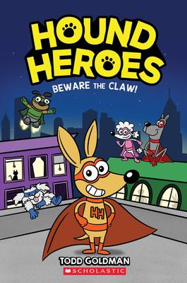 Beware the Claw! (Hound Heroes #1), Volume 1