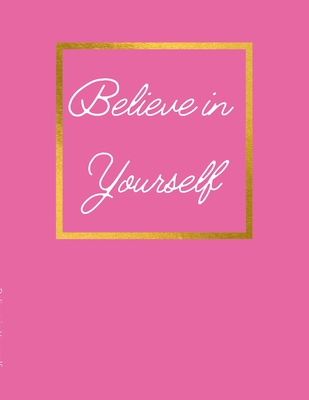 Believe in Yourself