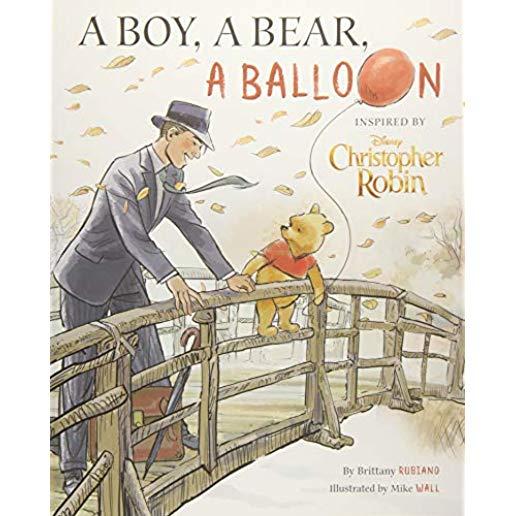 Christopher Robin: A Boy, a Bear, a Balloon