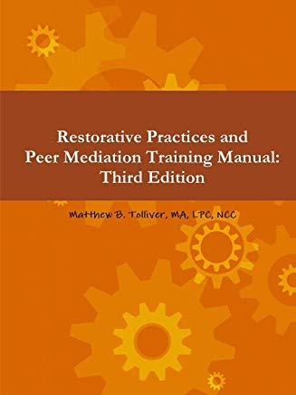 Restorative Practices and Peer Mediation Training Manual