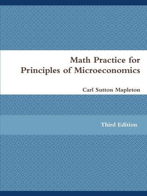 Math Practice for Principles of Microeconomics