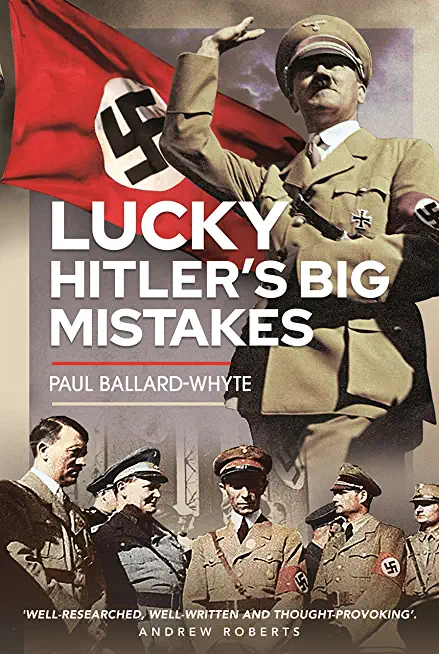 Lucky: Hitler's Big Mistakes