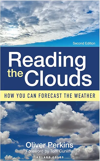 Reading the Clouds: How You Can Forecast the Weather