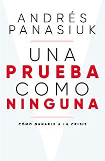 Una Prueba Como Ninguna: CÃƒÂ³mo Ganarle a la Crisis