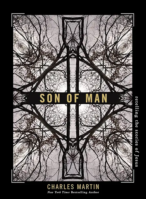 Son of Man: Retelling the Stories of Jesus