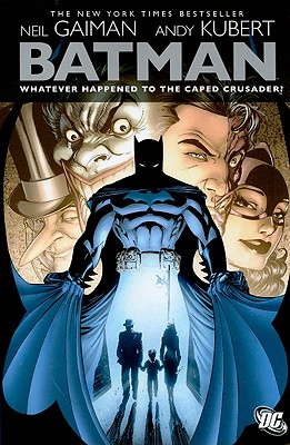 Batman: Whatever Happened to the Caped Crusader?