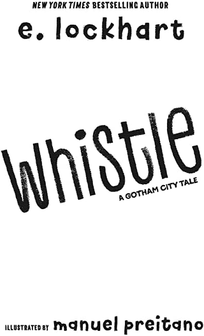 Whistle: A New Gotham City Hero