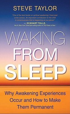 Waking from Sleep: Why Awakening Experiences Occur and How to Make Them Permanent