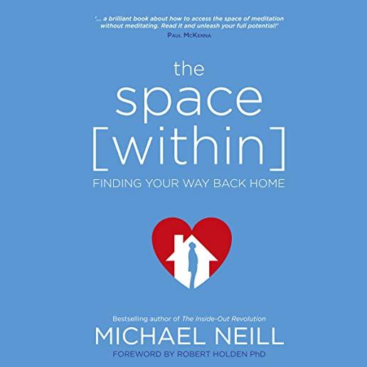 The Space Within: Finding Your Way Back Home