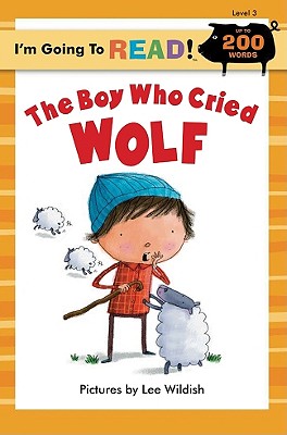 I'm Going to Read(r) (Level 3): The Boy Who Cried Wolf