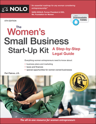 The Women's Small Business Start-Up Kit: A Step-By-Step Legal Guide