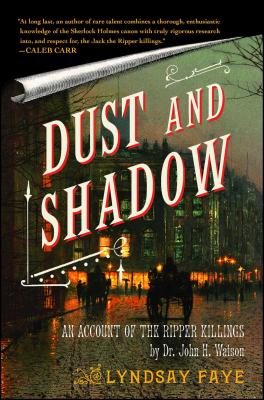 Dust and Shadow: An Account of the Ripper Killings