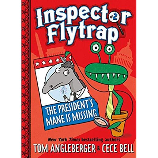 Inspector Flytrap in the President's Mane Is Missing