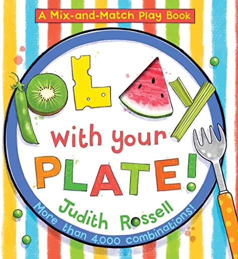 Play with Your Plate! (a Mix-And-Match Play Book)