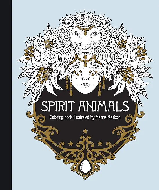 Spirit Animals Coloring Book: Published in Sweden as SjÃƒÂ¤lsfrÃƒÂ¤nder