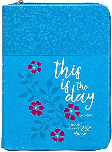 This Is the Day 2021 Planner: 18 Month Ziparound Planner