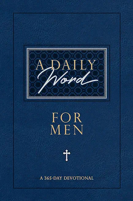 A Daily Word for Men: A 365-Day Devotional