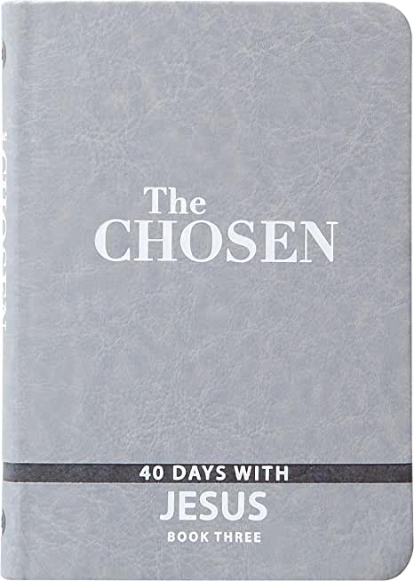 The Chosen Book Three: 40 Days with Jesus