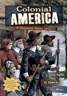 Colonial America: An Interactive History Adventure