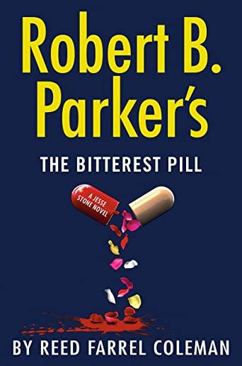 Robert B. Parker's the Bitterest Pill