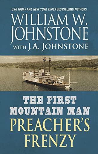 The First Mountain Man: Preacher's Frenzy