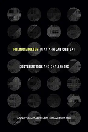 Phenomenology in an African Context: Contributions and Challenges