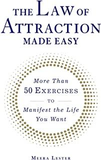 The Law of Attraction Made Easy: More Than 50 Exercises to Manifest the Life You Want