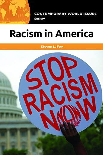 Racism in America: A Reference Handbook