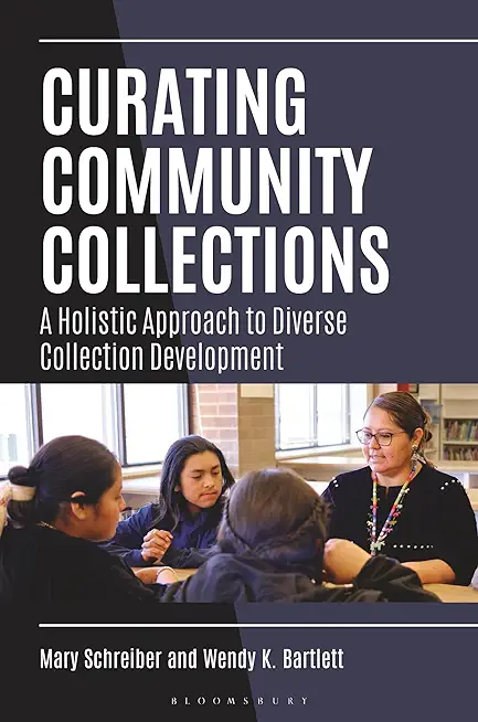 Curating Community Collections: A Holistic Approach to Diverse Collection Development