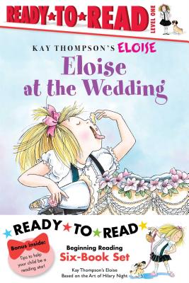 Eloise Ready-To-Read Value Pack: Eloise's Summer Vacation; Eloise at the Wedding; Eloise and the Very Secret Room; Eloise Visits the Zoo; Eloise Throw