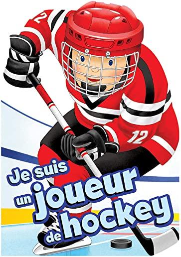 Je Suis Un Joueur de Hockey