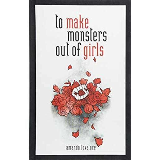 To Make Monsters Out of Girls