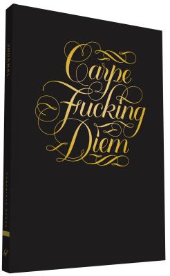 Carpe Fucking Diem Flexi Journal