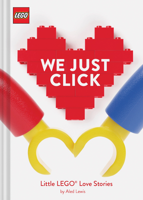 Lego: We Just Click: Little Lego(r) Love Stories