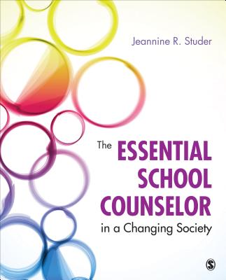 The Essential School Counselor in a Changing Society