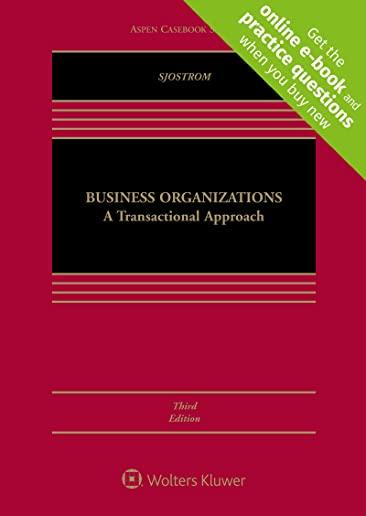 Business Organizations: A Transactional Approach