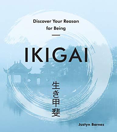 Ikigai: Discover Your Reason for Being