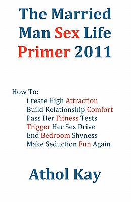 The Married Man Sex Life Primer 2011