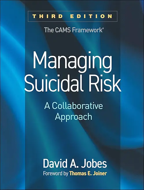 Managing Suicidal Risk: A Collaborative Approach