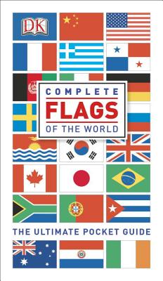 Complete Flags Wld: The Ultimate Pocket Guide