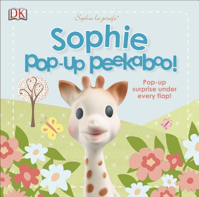 Sophie La Girafe: Pop-Up Peekaboo Sophie!: Pop-Up Surprise Under Every Flap!