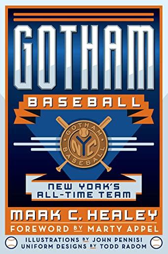 Gotham Baseball: New York's All-Time Team