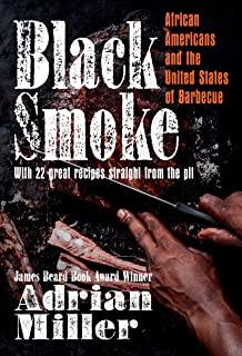 Black Smoke: African Americans and the United States of Barbecue