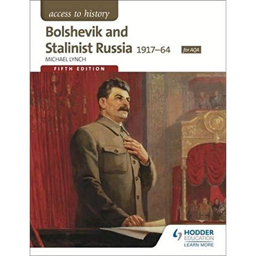 Access to History: Bolshevik and Stalinist Russia 1917-64 for Aqa