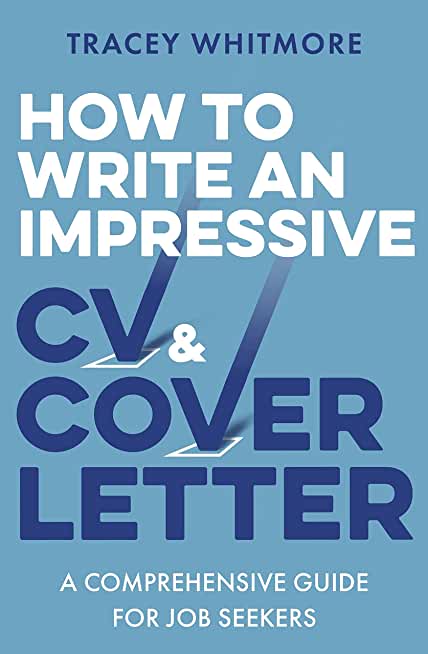 How to Write an Impressive CV and Cover Letter: A Comprehensive Guide for Jobseekers