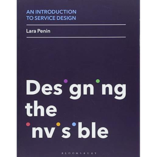 An Introduction to Service Design: Designing the Invisible