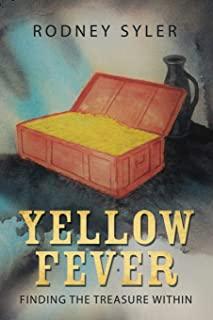 Yellow Fever: Finding the Treasure Within